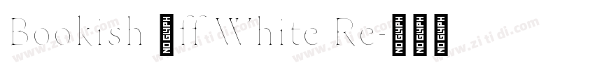 Bookish 0ff White Re字体转换